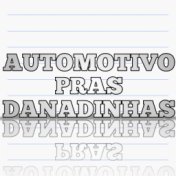 AUTOMOTIVO PRAS DANADINHA