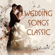 Wedding Songs Classic (Church Organ Versions)