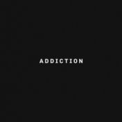 Addiction