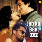 Jab Koi Baat (Lo Fi)