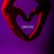 Erotic