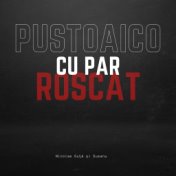 Pustoaico cu Par Roscat