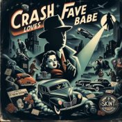 Crash Loves Fave Babe