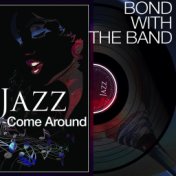 Jazz Come Around