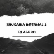 BRUXARIA INFERNAL 2