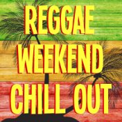 Reggae Weekend Chill Out