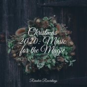 Christmas 2020: Music for the Magic