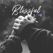 Blissful Love – Smooth Instrumental Jazz for Lovers, Romantic Time