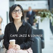 Cafe Jazz & Lounge - Background  Smooth Jazz Music for Cafe, Relaxing Sounds, Time with Coffee, Gossip Time