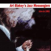 Art Blakey's Jazz Messengers - Live in 1961