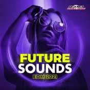 Future Sounds. EDM 2021