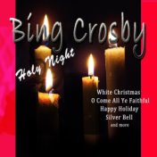 Bing Crosby - Holy Night