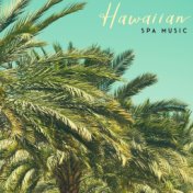 Hawaiian Spa Music – Tropical Relaxation Sounds for Spa & Wellness Salons