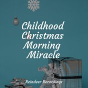 Childhood Christmas Morning Miracle