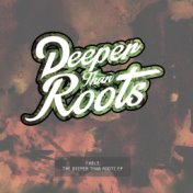 Deeper Than Roots