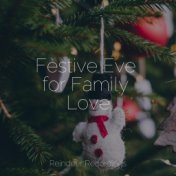 Festive Eve for Family Love