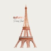 Autumn Paris View - Brilliant Instrumental Jazz Music for Many Relaxing Moments