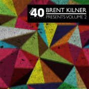 Brent Kilner Presents: Four40 Vol.2