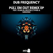 Pull Em Out Remix