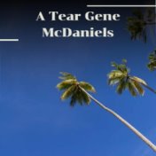 A Tear Gene McDaniels