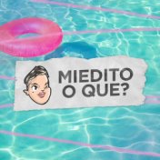 Miedito o Que ? (Remix)