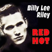 Billy Lee Riley - Red Hot