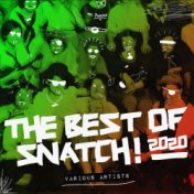The Best Of Snatch! 2020
