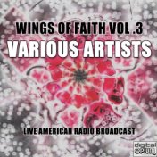 Wings Of Faith Vol .3