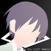 Koi no Uta (Lofi Remix)