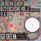 Go Deeva Classy Dj's Exclusive, Vol. 3 (Tulum Edition 2021)