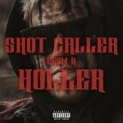 Shot Caller from a Holler (feat. Redneck Souljers)