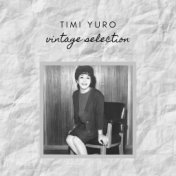 Timi Yuro - Vintage Selection