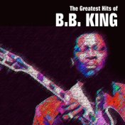 The Greatest Hits of B.B. King