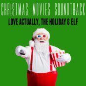 Christmas Movies Soundtrack (Love Actually, The Holiday & Elf) Inspired