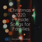 Christmas 2020: Fireside Songs for Families