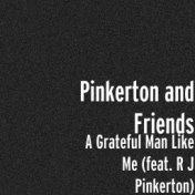 A Grateful Man Like Me (feat. R J Pinkerton)