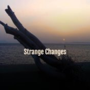 Strange Changes