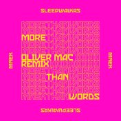 More Than Words (feat. MNEK) (Oliver Mac Remix)