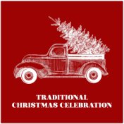 Traditional Christmas Celebration – Instrumental Christmas Carols