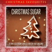 Christmas Sugar: 25 Timeless & Dreamy Songs to Sweeten Your Christmas