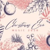 Christmas Eve Music 2020: The Most Beautiful Instrumental Christmas Music for a Christmas Eve Evening with the Family