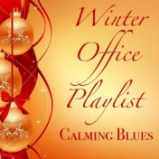 Winter Office Playlist Calming Blues
