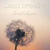 …and breathe classical relaxation