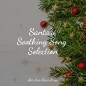 Santa's Soothing Song Selection