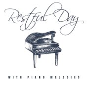 Restful Day with Piano Melodies – Jazz Rest, Night Music, Piano Soft Jazz