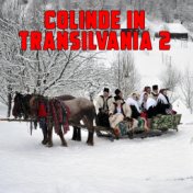 Colinde In Transilvania, Vol. 2