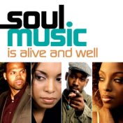 Soul Music Is Alive and Well