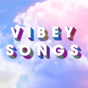 Vibey Songs
