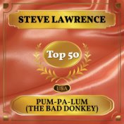 Pum-Pa-Lum (The Bad Donkey) (Billboard Hot 100 - No 45)