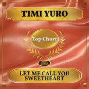 Let Me Call You Sweetheart (Billboard Hot 100 - No 66)